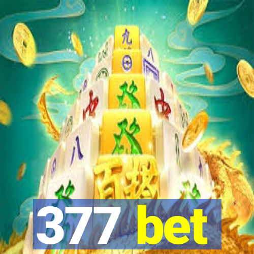 377 bet